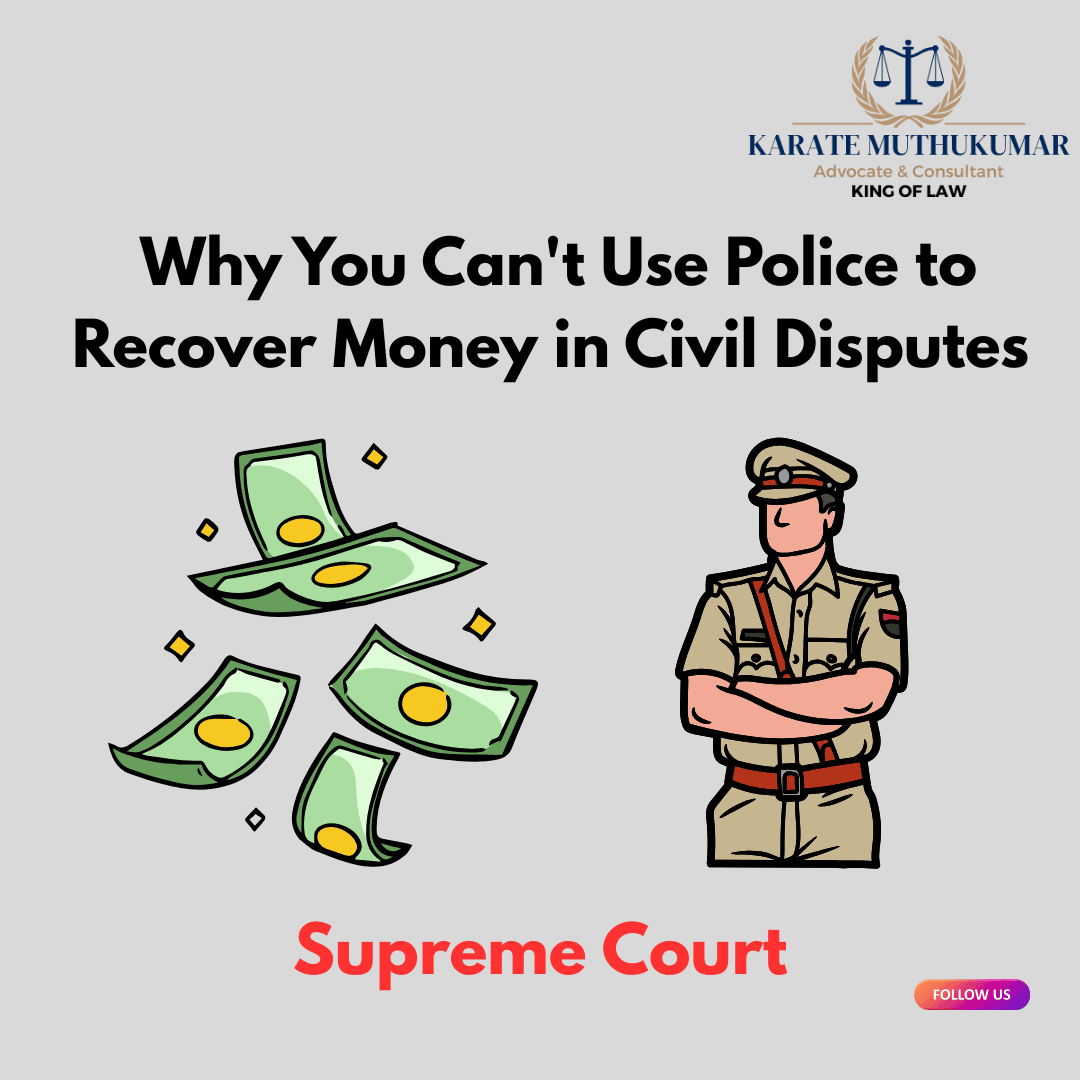 Why You Can't Use Police to Recover Money in Civil Disputes- Supreme Court Explains